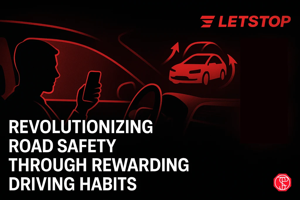 LETSTOP: Revolutionizing Road Safety Through Rewarding Driving Habits