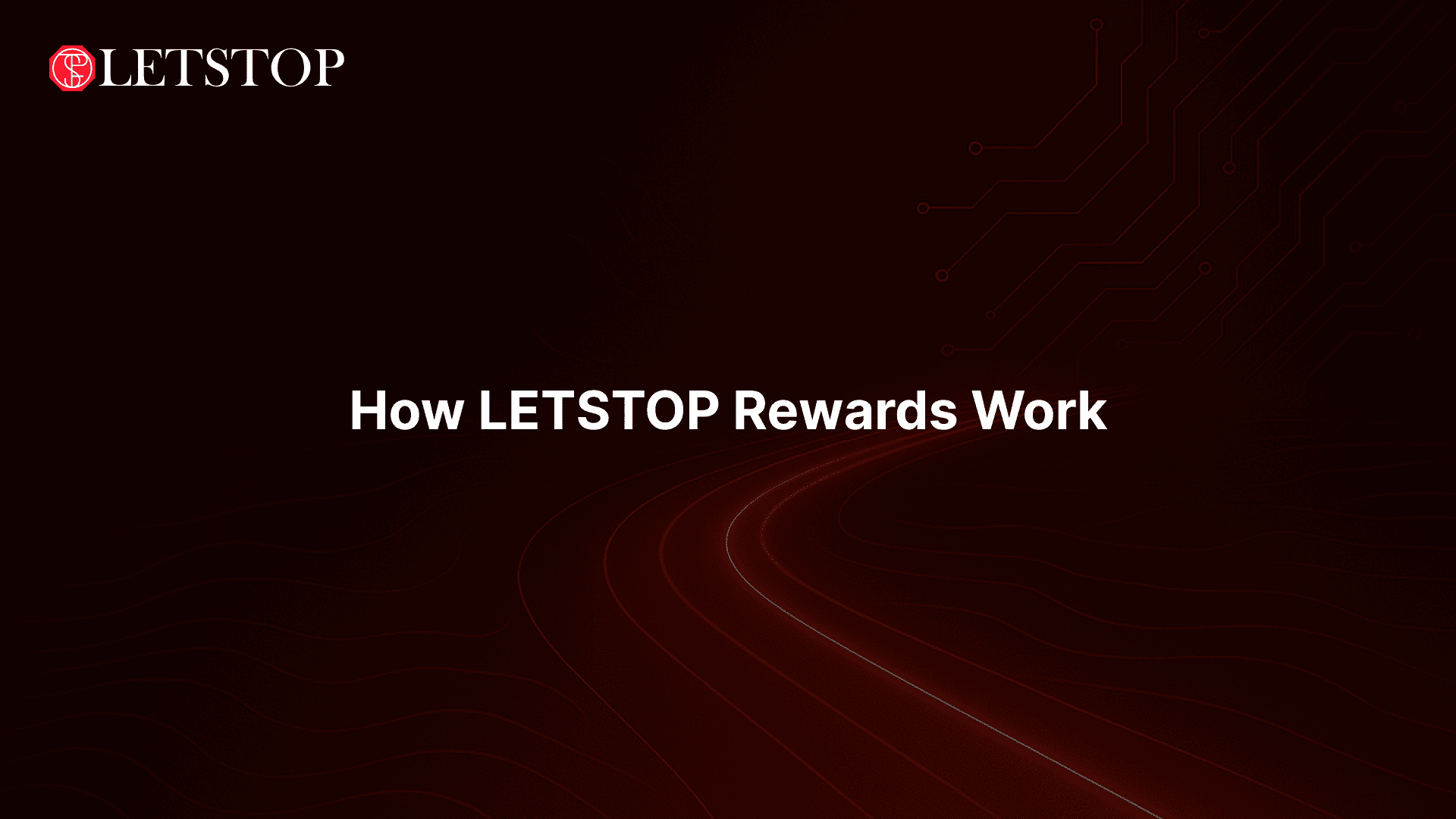 How LETSTOP Rewards Work