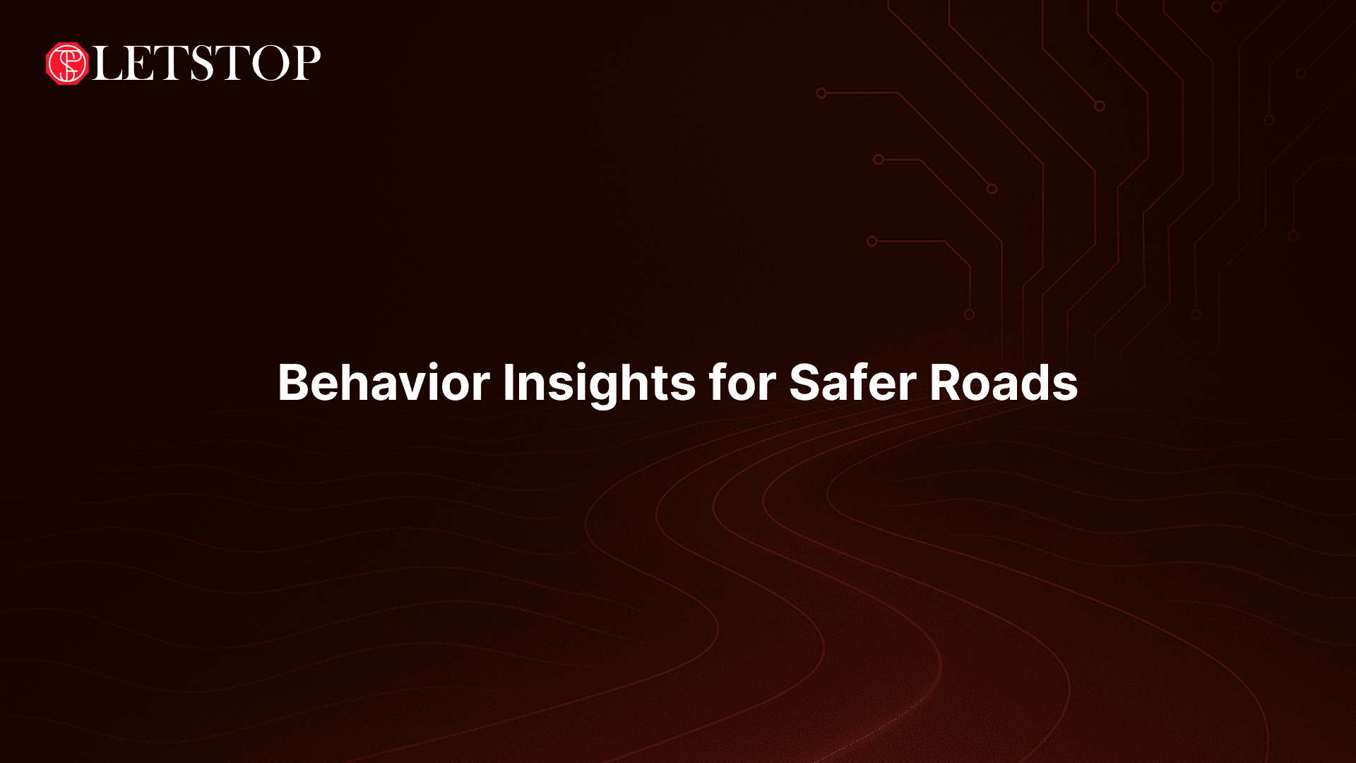 Behavior Insights for Safer Roads