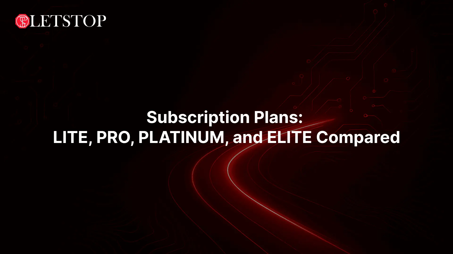 Subscription Plans: Lite, PRO, PLATINUM, and ELITE Compared