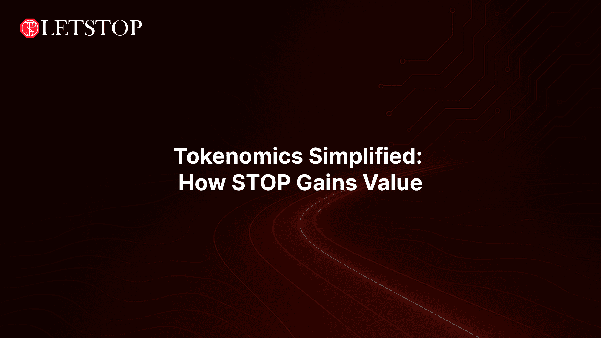 Tokenomics Simplified: How STOP Gains Value