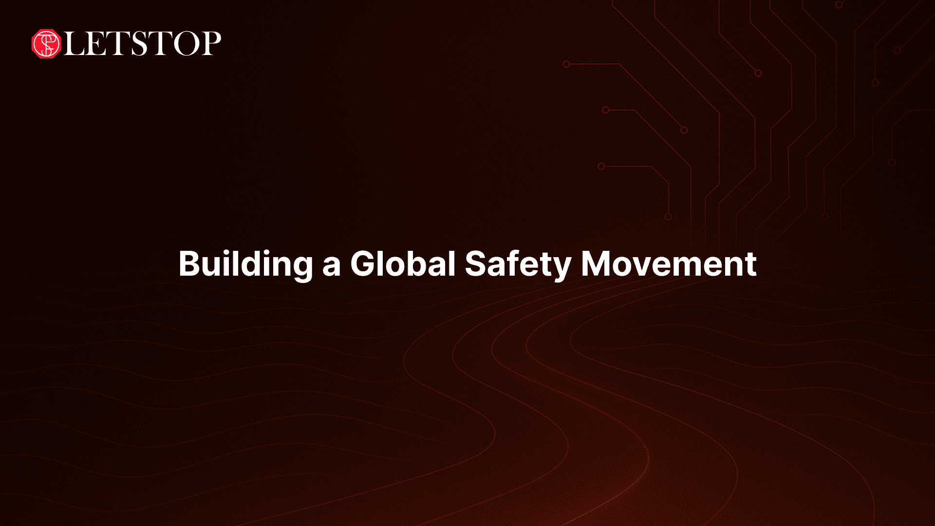 Building a Global Safety Movement