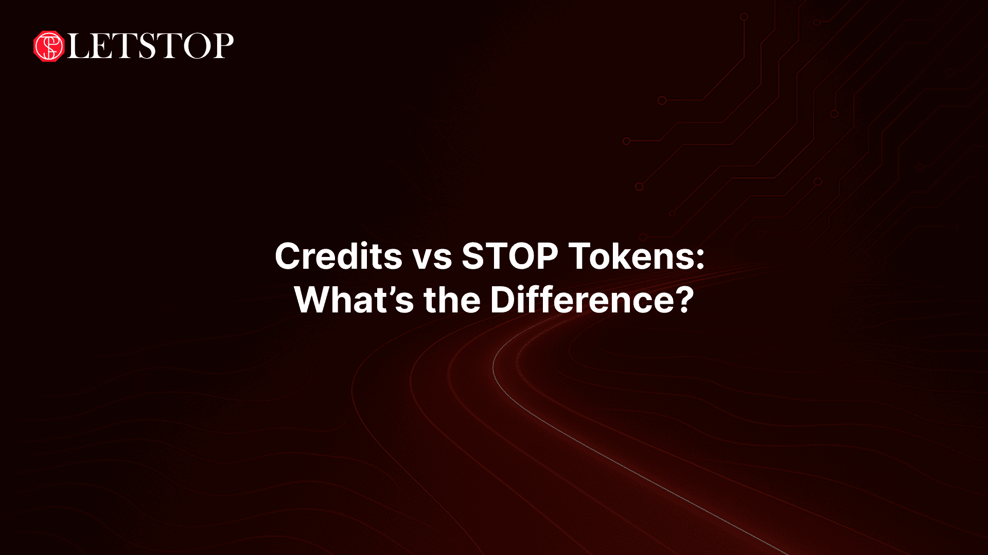 Credits vs STOP Tokens: What's the Difference?