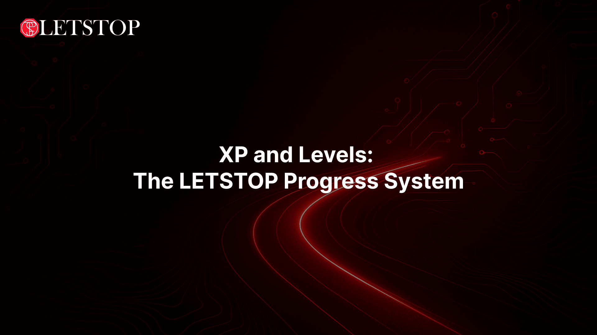 XP and Levels: The LETSTOP Progress System