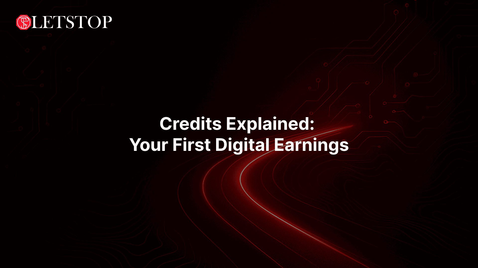 Credits Explained: Your First Digital Earnings